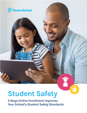 5 ways online enrollment improves school student safety standards cover, showing k-12 student & dad