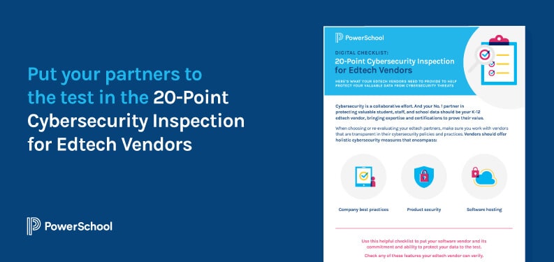 Image saying, "Put your partners to the test in the 20-Point Cybersecurity Inspection for Edtech Vendors". Also, an image of the 20-point inspection.