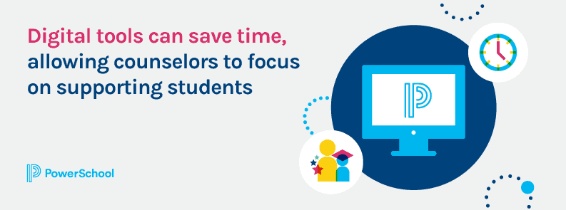 Digital tools can save time, allowing counselors to focus on supporting students